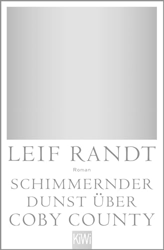 Schimmernder Dunst über CobyCounty: Roman