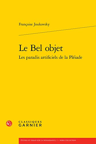  Le bel objet: Les paradis artificiels de la Pléiade