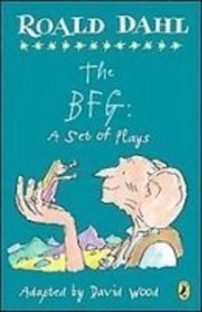 The Bfg: A Set of Plays 1439555060 Book Cover
