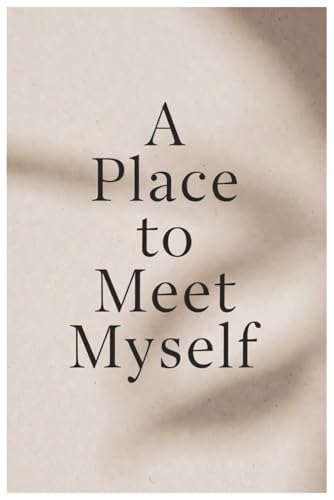 A Place to Meet Myself: Open, Reflect and Discover Yourself | 6*9 college Ruled Lined Paper | Perfect for Self Reflection image 2