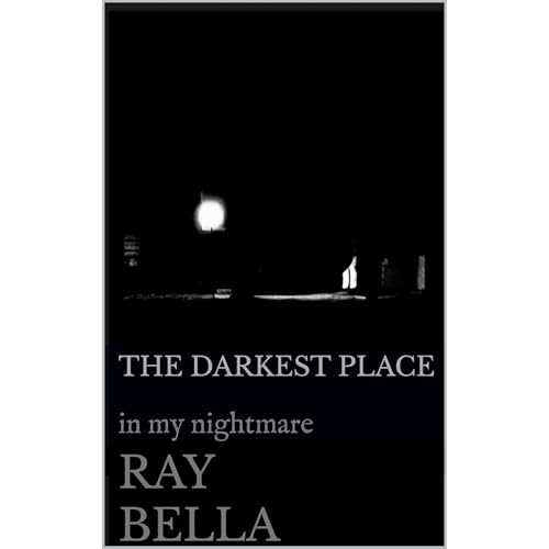 The Darkest Place by Ray Bella episode artwork