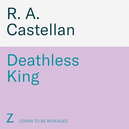 Deathless King Audiolibro Por R. A. Castellan arte de portada