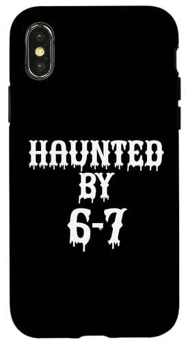 Haunted By 6 7 Halloween Funny Six Seven Meme Gen Alpha Z 67 X}zP[X iPhone X/XS p