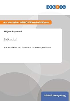 Paperback Sabbatical: Wie Mitarbeiter und Firmen von der Auszeit profitieren [German] Book