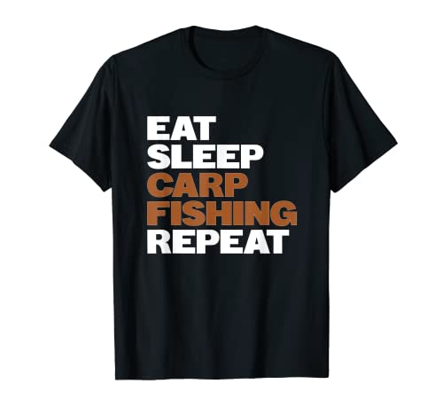 Carp Fishermans Eat Sleep camisa de pesca de carpas Camiseta