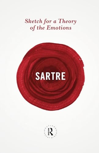 Sketch for a Theory of the Emotions (Routledge Great Minds)