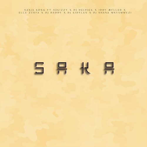 Sanja Kong feat. DJ Daddy, S2KIZZY, DJ DELVICK, Iddy Muller, Ella Zurfa, Dj Kidylax & Dj Shana