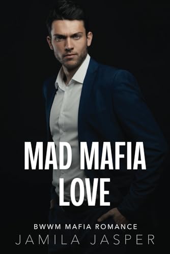 Mad Mafia Love: BWWM Mafia Romance (Becoming A Riccardi)