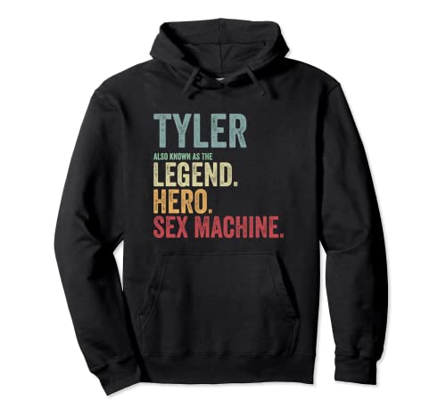 Nome Tyler Legend Hero Sesso Macchina Tyler Nome Felpa con Cappuccio