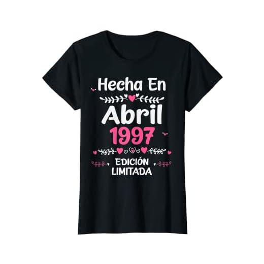26 Años Regalo de Cumpleaños 1997 Mujer 26 Años Abril Camiseta