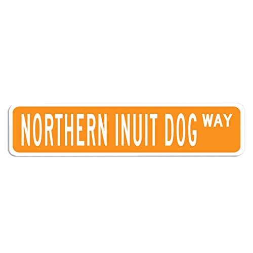 Northern Inuit - Cartel de calle para perro, regalo para dueño de perro, regalo para mascotas, decoración de pared