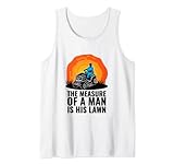 Medidas cortacesped 2 Cortacésped Cortacésped, la medida de un hombre es su césped Camiseta sin Mangas