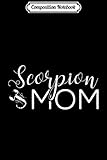 Composition Notebook: Scorpion Mom - Scorpion Gifts Scorpion Lover Scorpion Outfit Journal/Notebook Blank Lined Ruled 6x9 100 Pages