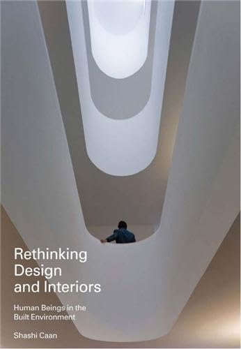 Buy Rethinking Design and Interiors: Human Beings in the Built Environment — BookShops.in