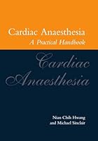 Cardiac Anaesthesia: A Practical Handbook 0192628364 Book Cover