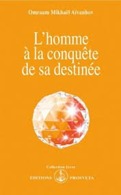 Homme a la conquete destinée [Paperback] Aivanhov Omraam Mikhael