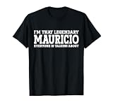 Mauricio Personal Name Funny Mauricio T-Shirt