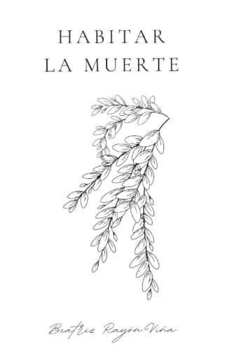 Habitar la muerte