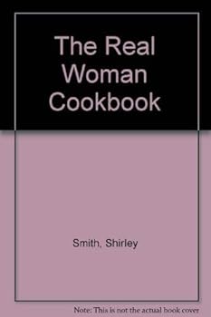 Paperback The Real Woman Cookbook Book