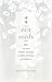 Zen Seeds: 60 Essential Buddhist Teachings on Effort, Gratitude, and Happiness