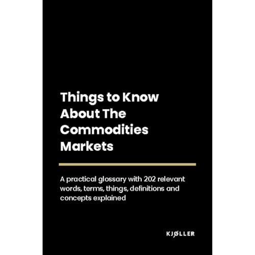 Things to Know About The Commodities Markets by Kjøller episode artwork