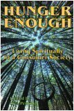 Hunger Enough: Living Spiritually in a Consumer Society [Paperback] Daniel Hunter