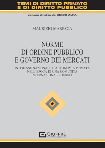  Norme di ordine pubblico e governo dei mercati