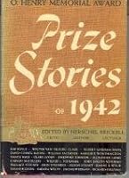 Prize Stories of 1942 (O.Henry Memorial Award) B006WEDN70 Book Cover