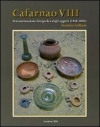 Cafarnao VIII. Documentazione fotografica degli oggetti (1968-2003). Ediz. illustrata