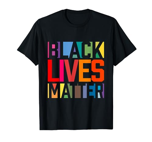 Black Lives Matter BLM Motion End Racism T-Shirt