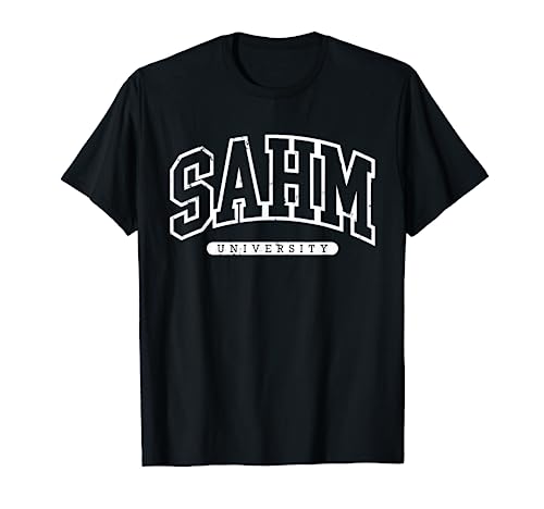 SAHM University Stay At Home Mom vintage Mother's day T-Shirt