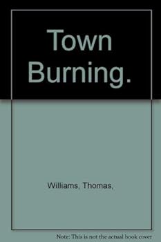TOWN BURNING (The Anchor literary library)