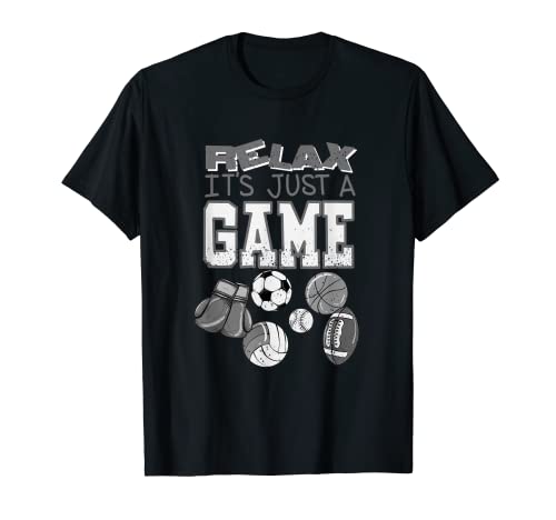 Relax It's Just A Game | Lindo entrenador de gimnasio divertido regalo de atleta Camiseta