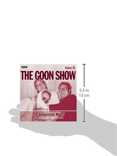 The Goon Show: Volume 28: The Indigestion Waltz
