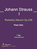 Radetzky Marsch Op.228 - Score (English Edition)