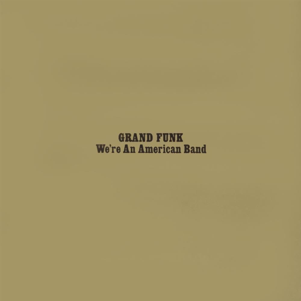 Grand Funk We're An American Band CD New 724354172625
