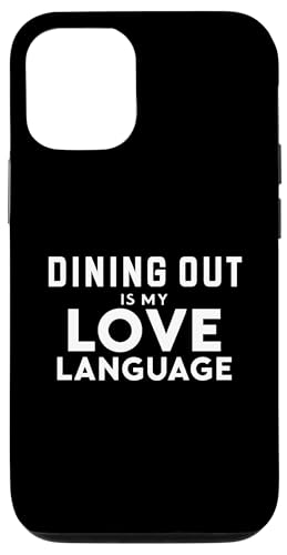 Custodia per iPhone 12/12 Pro Funny Foodie Food Lover Dining Out Is My Love Language