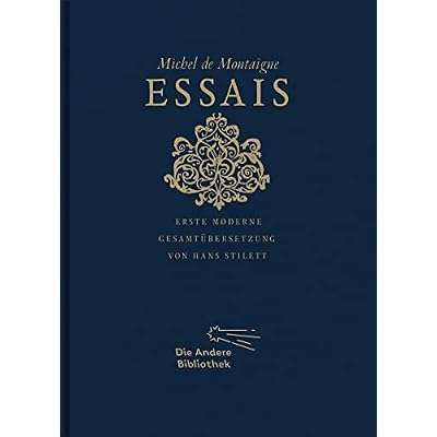 Essais: Erste moderne Gesamt&uuml;bersetzung