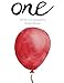 One: A Birthday Book (Celebrate Your Little One's Big Milestones)