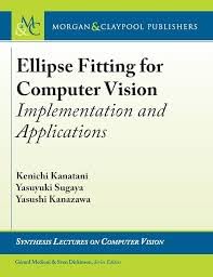 Buy Ellipse Fitting for Computer Vision: Implementation and Applications — BookShops.in