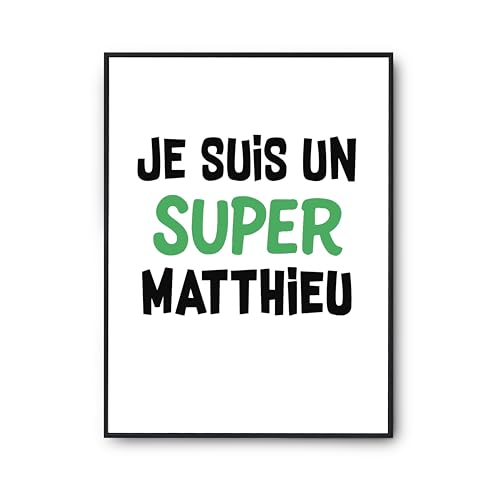 Affiche Un Super Matthieu 2 poster pour mur vide idée cadeau