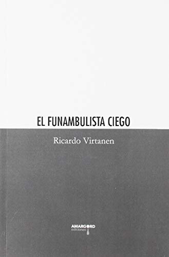 EL FUNAMBULISTA CIEGO (AMARGORD)