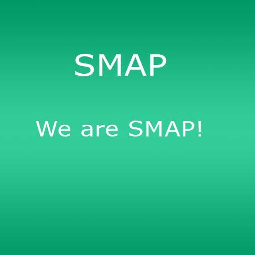 We are SMAP! CD ・ DVD We are SMAP! CD ・ DVD We are SMAP!｜STARTO ENTERTAINMENT