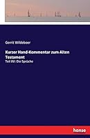 Kurzer Hand-Kommentar zum Alten Testament: Teil XV: Die Sprüche 3744626911 Book Cover
