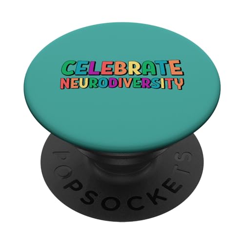 Celebrate Neurodiversity Autism Awareness ED Teacher Social PopSockets PopGrip Intercambiable