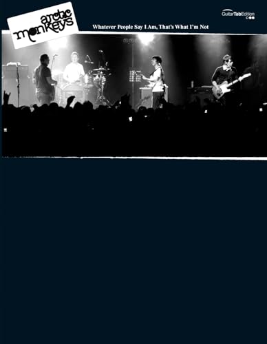 Whatever People Say I Am That's What I'm Not (Guitar Tab): Guitar and Bass TAB