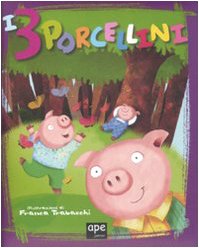 I 3 porcellini. Ediz. a colori