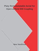 Platy Remodulatable Aerial for Open-airfield EM Coupling B0G36WPS5R Book Cover