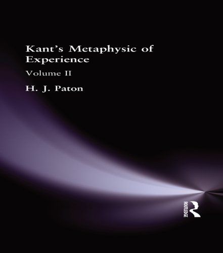 Kant's Metaphysic of Experience: Volume II      1st Edition, Kindle Edition