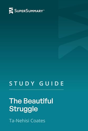 Image of Study Guide: The Beautiful Struggle by Ta-Nehisi Coates (SuperSummary)
